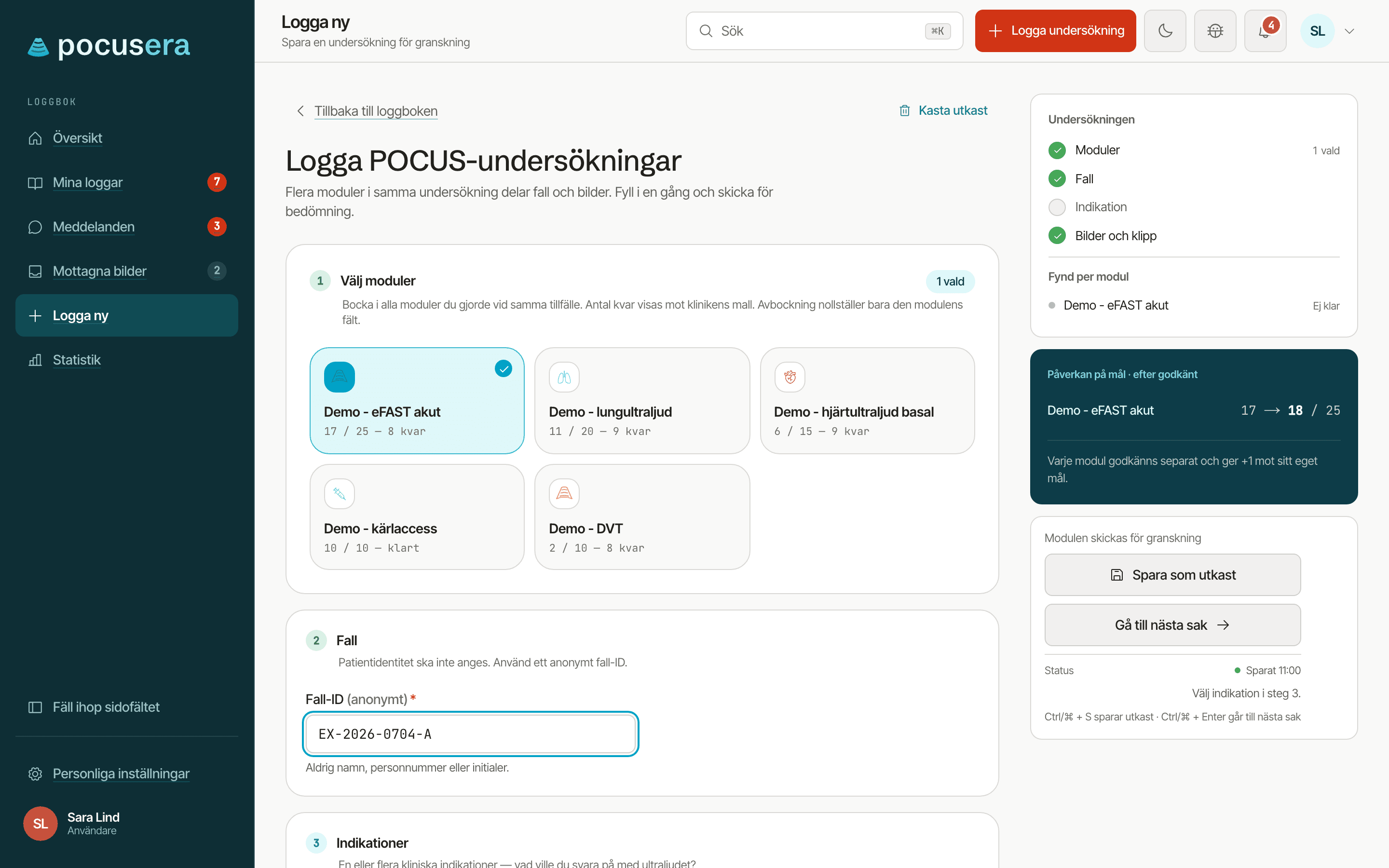 Formuläret för att logga en undersökning med valbara moduler, fältet Fall-ID och en sammanfattning till höger där statusraden visar Sparat.