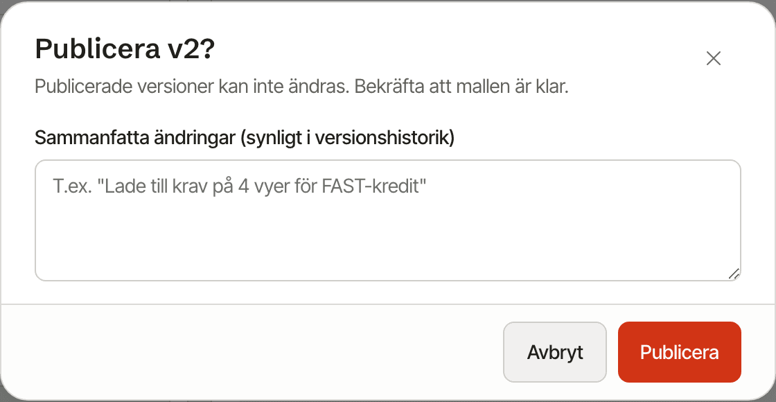 Publiceringsdialogen Publicera v2 med påminnelsen att publicerade versioner inte kan ändras, fältet för att sammanfatta ändringar och knapparna Avbryt och Publicera.