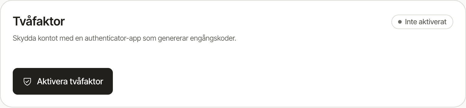 Tvåfaktorskortet i säkerhetsinställningarna med statusen inte aktiverat och en knapp för att aktivera tvåfaktor.