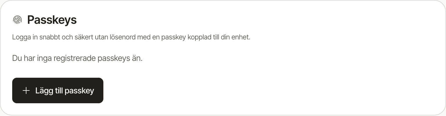 Passkey-kortet i säkerhetsinställningarna som visar att inga passkeys är registrerade än och en knapp för att lägga till en passkey.